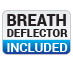 breath-deflector-included